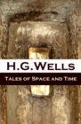 Tales of Space and Time (The original 1899 edition of 3 short stories and 2 novellas) - eBook