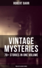 Vintage Mysteries - 70+ Stories in One Volume (Thriller Classics Collection) : The Siamese Twin of a Bomb-Thrower, The Adventures of Sherlaw Kombs, The Great Pegram Mystery - eBook