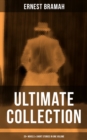 Ernest Bramah - Ultimate Collection: 20+ Novels & Short Stories in One Volume : The Secret of the League, the Coin of Dionysius, the Game Played in the Dark... - eBook