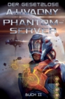 Der Gesetzlose (Phantom-Server Buch 2) : LitRPG-Serie - Book