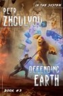 Defending Earth (In the System Book #3) : LitRPG Series - Book