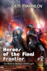 Heroes of the Final Frontier (Book #2) : The World of Waldyra LitRPG Cycle - Book