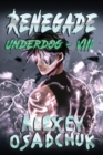 Renegade (Underdog Book #8) : LitRPG Series - Book