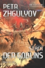 Stadt der Goblins (Im System Buch #1) : LitRPG-Serie - Book