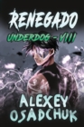 Renegado (Underdog VIII) : Serie LitRPG - Book