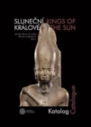 52-8 Slunecni kralove/Kings of the Sun : The Sun: Katalog/Catalogue - Book