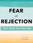Fear of Rejection : NLP Tools You Can Use - Book