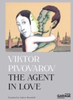 Viktor Pivovarov. The Agent in Love - Book