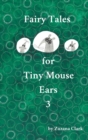 Fairy Tales for Tiny Mouse Ears 3 - Book