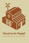 Tales from the Hayloft : A Maine Farm Memoir - Book