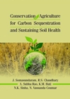 Conservation Agriculture for Carbon Sequestration and Sustaining Soil Health - Book