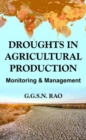 Droughts in Agricultural Production: Monitoring & Management - Book