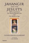 Jahangir And The Jesuits : With An Account Of The Travel Of The Benedict Goes And The Mission To Pegu - Book