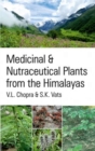 Medicinal and Nutraceutical Plants From The Himalayas - Book