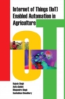 Internet of Things (Iot) Enabled Automation in Agriculture - Book
