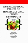 Nutraceutical Values of Horticultural Crops and Products - Book