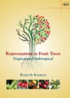 Rejuvenation in Fruit Trees: Tropical Subtropical - Book
