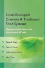 Social Ecological Diversity and Traditional Food Systems (Co-Published With CRC Press-UK) - Book