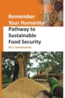 Remember Your Humanity: Pathway To Sustainable Food Security - Book