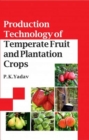 Production Technology of Temperate Fruit and Plantation Crops - Book
