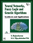 Neural Networks, Fuzzy Logic and Genetic Algorithms : Synthesis and Applications - Book