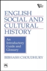 English Social And Cultural History : An Introductory Guide And Glossary - Book