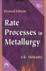 Rate Processes In Metallurgy - Book