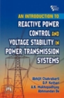 An Introduction to Reactive Power Control and Voltage Stability in Power Transmission Systems - Book