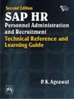 SAP HR Personnel Administration and Recruitment : Technical Reference and Learning Guide - Book