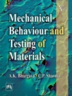 Mechanical Behaviour and Testing of Materials - Book