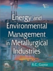 Energy and Environment Management in Metallurgical Industries - Book