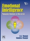 Emotional Intelligence : Managing Emotions to Win in Life - Book
