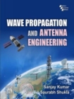 Wave Propagation and Antenna Engineering - Book