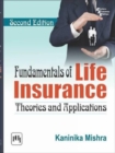 Fundamentals of Life Insurance : Theories and Applications - Book