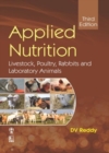 Applied Nutrition : Livestock, Poultry, Rabbits and Laboratory Animals - Book