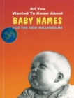 All You Wanted to Know About Baby Names : For the New Millennium - Book