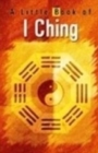 Little Book of I Ching - Book