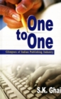 One to One : Glimpses of Indian Publishing Industry - Book