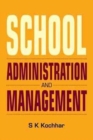 School Administration & Management : Revised & Enlarged Edition - Book