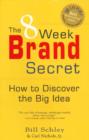 8 Week Brand Secret : How to Discover the Big Idea - Book