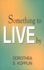 Something to Live By - Book