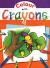 Colour with Crayons - Book