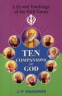 Ten Companions to God : Life & Teachings of the Sikh Gurus - Book