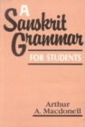 A Sanskrit Grammar for Sanskrit Students - Book