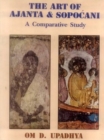 The Art of Ajanta and Sopocani : Comparative Study - An Enquiry in Prana Aesthetics - Book