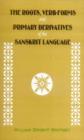 The Roots, Verb-Forms and Primary Derivatives of the Sanskrit Language - eBook