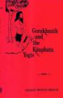 Gorakhnath and the Kanphata Yogis - eBook