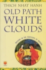 Old Path White Clouds - Book