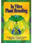 In Vitro Plant Breeding - Book