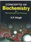Concepts of Biochemistry : For Physiotherapy and Pharmacy - Book
